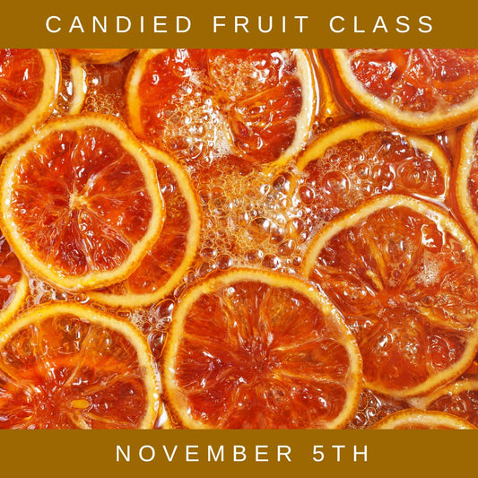 Candied Fruit Class