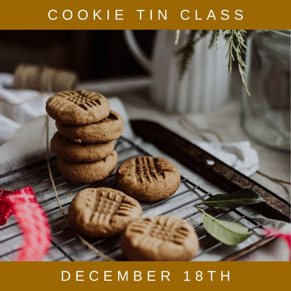 Holiday Cookie Tin Class - SOLD OUT